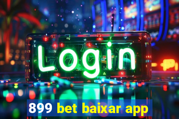 899 bet baixar app